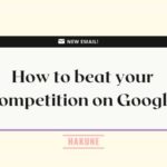 How-to-beat-your-competition-on-Google